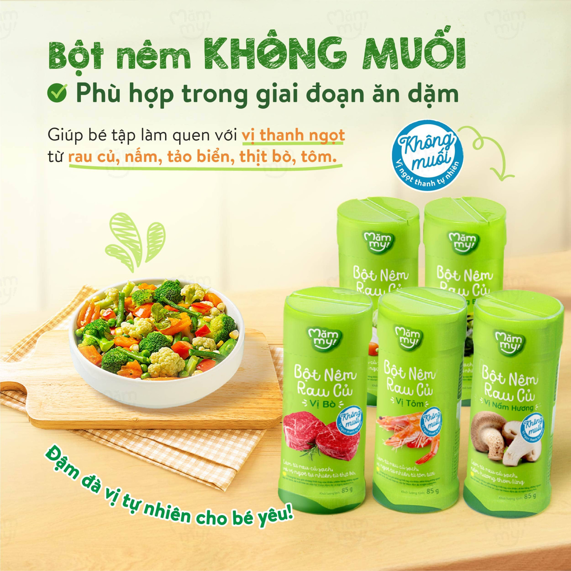 Không chất bảo quản, không bột ngọt, không muối